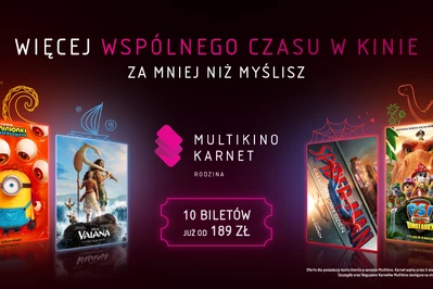 Rodzinne wyjścia do kina jeszcze bardziej się opłacają. Zobacz Karnet Rodzina w Multikinie