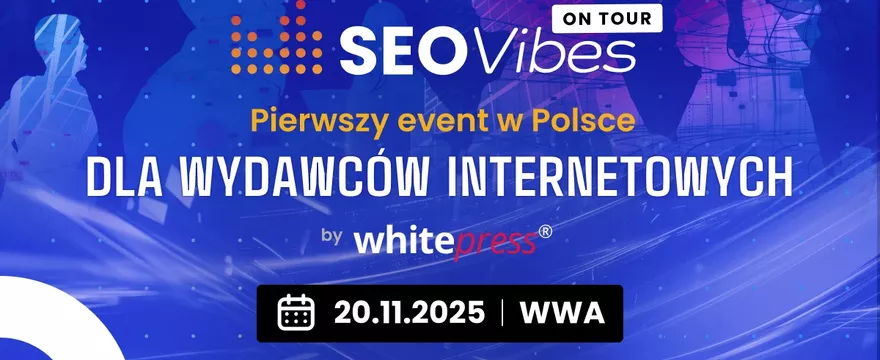 SEO Vibes on Tour – pierwszy taki event w Polsce!