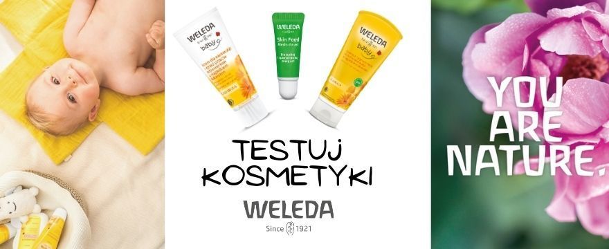 Szukasz naturalnych kosmetyków dla mamy i dziecka? Weź udział w TESTOWANIU marki Weleda!